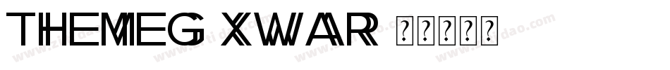 TheMeg-xWAR字体转换 TheMeg-xWAR字体转换