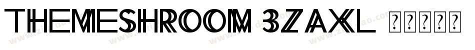 TheMeshroom-3zaXL字体转换 TheMeshroom-3zaXL字体转换