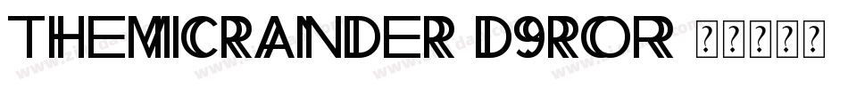 TheMicrander-d9rOR字体转换 TheMicrander-d9rOR字体转换