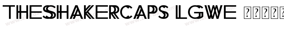 TheShakerCaps-lgwe字体转换