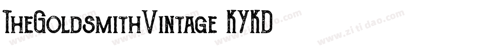 TheGoldsmithVintage-KYKD字体转换 TheGoldsmithVintage-KYKD字体转换