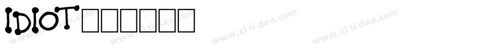 IDIOT字体转换