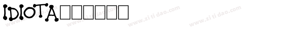 IDIOTA字体转换