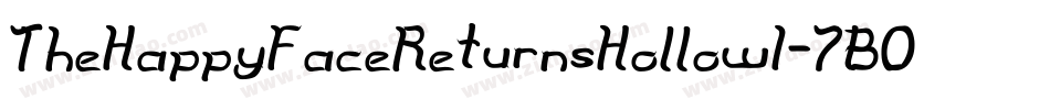 TheHappyFaceReturnsHollowI-7BOXK字体转换