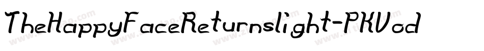 TheHappyFaceReturnsLight-PKVod字体转换