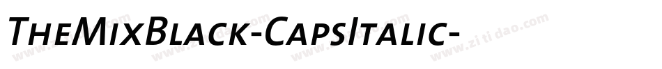 TheMixBlack-CapsItalic字体转换