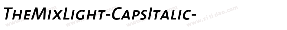 TheMixLight-CapsItalic字体转换