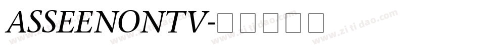 ASSEENONTV字体转换