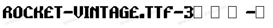 Rocket-Vintage.ttf-3生成器字体转换
