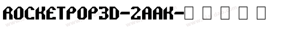RocketPop3D-2aaK字体转换