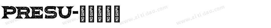 PRESU字体转换