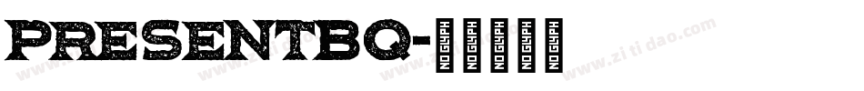 PresentBQ字体转换