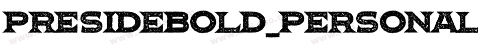 PresideBold_PERSONAL_USE字体转换