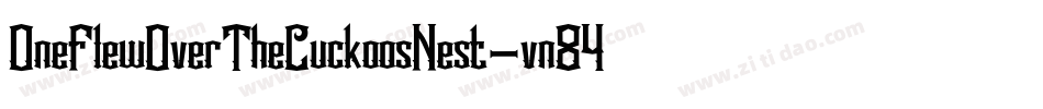 OneFlewOverTheCuckoosNest-vn84字体转换
