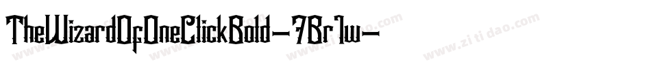 TheWizardOfOneClickBold-7Br1w字体转换