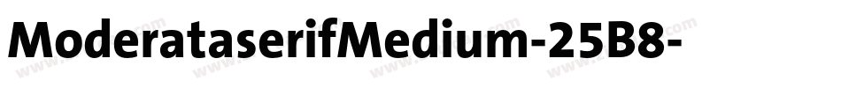 ModerataserifMedium-25B8字体转换