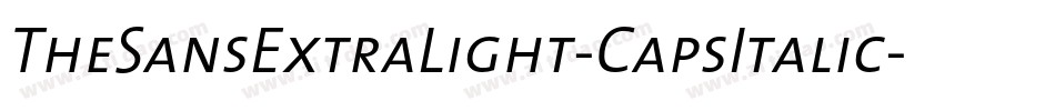 TheSansExtraLight-CapsItalic字体转换