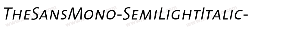 TheSansMono-SemiLightItalic字体转换