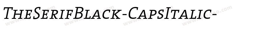 TheSerifBlack-CapsItalic字体转换