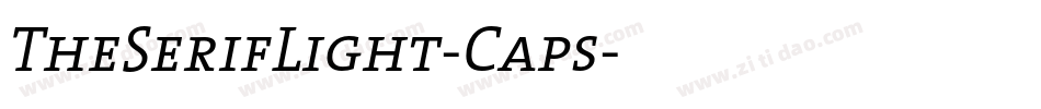 TheSerifLight-Caps字体转换