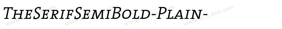 TheSerifSemiBold-Plain字体转换