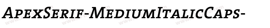 ApexSerif-MediumItalicCaps字体转换