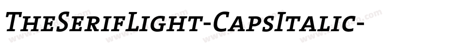 TheSerifLight-CapsItalic字体转换
