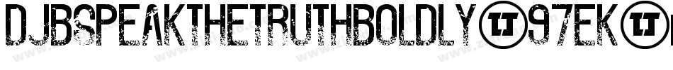 DjbSpeakTheTruthBoldly-97EK字体转换