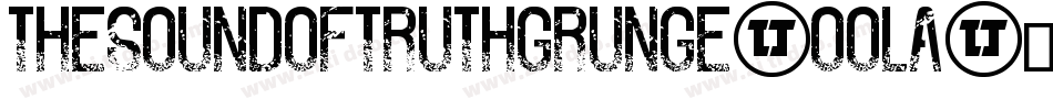 TheSoundOfTruthGrunge-oOla字体转换