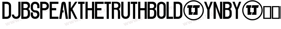 DjbSpeakTheTruthBold-ynBY字体转换