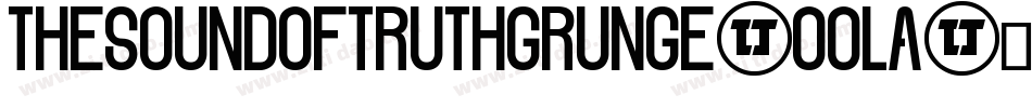 TheSoundOfTruthGrunge-oOla字体转换