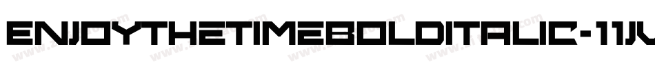 EnjoyTheTimeBoldItalic-11jv字体转换