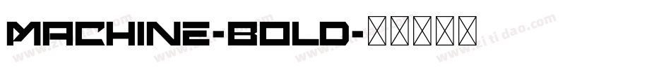 Machine-Bold字体转换