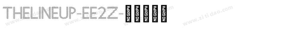 TheLineUp-EE2z字体转换 TheLineUp-EE2z字体转换