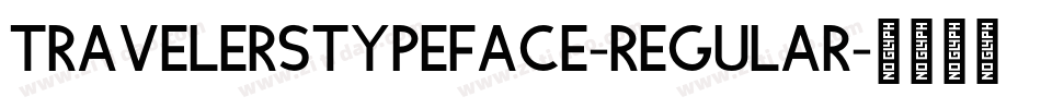 TravelersTypeface-Regular字体转换