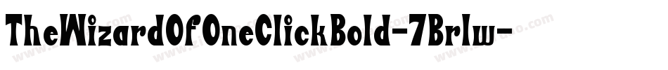 TheWizardOfOneClickBold-7Br1w字体转换