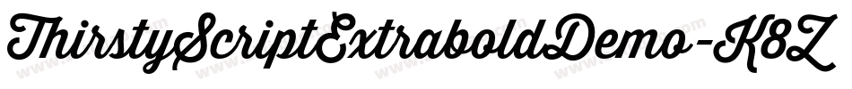 ThirstyScriptExtraboldDemo-K8ZX字体转换 ThirstyScriptExtraboldDemo-K8ZX字体转换