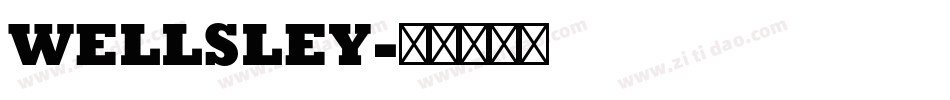 WELLSLEY字体转换