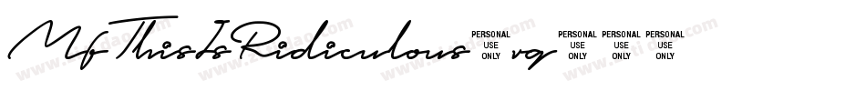 MfThisIsRidiculous-rq39字体转换