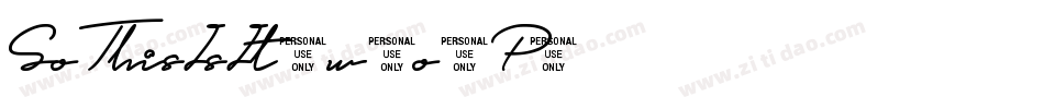 SoThisIsIt-w1o1P字体转换