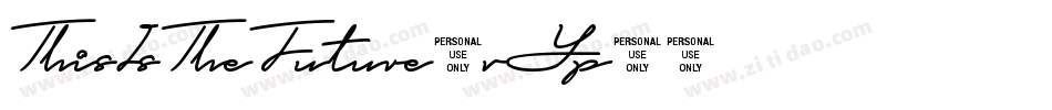 ThisIsTheFuture-vYp4字体转换 ThisIsTheFuture-vYp4字体转换