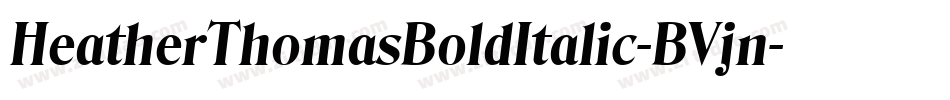 HeatherThomasBoldItalic-BVjn字体转换