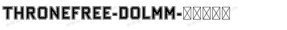 ThroneFree-DOLmm字体转换