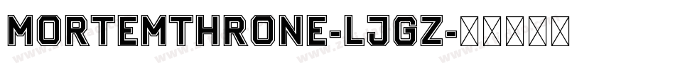 MortemThrone-LjgZ字体转换