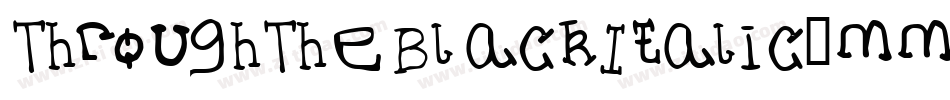 ThroughTheBlackItalic-mmOv字体转换