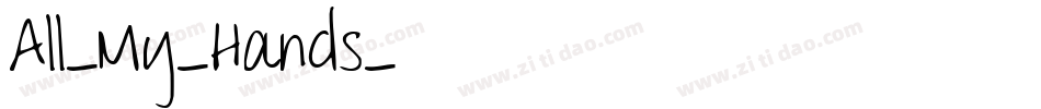 All-My-Hands字体转换