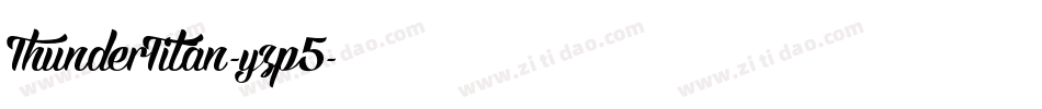 ThunderTitan-yzp5字体转换
