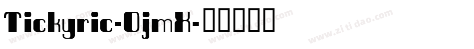 Tickyric-0jmX字体转换