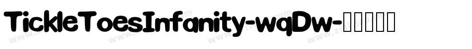 TickleToesInfanity-wqDw字体转换