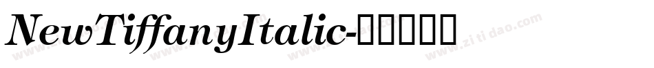 NewTiffanyItalic字体转换